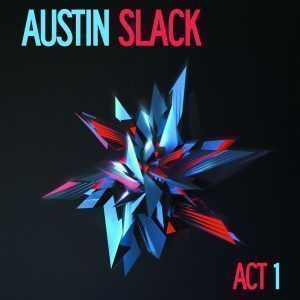 Austin Slack Act 1