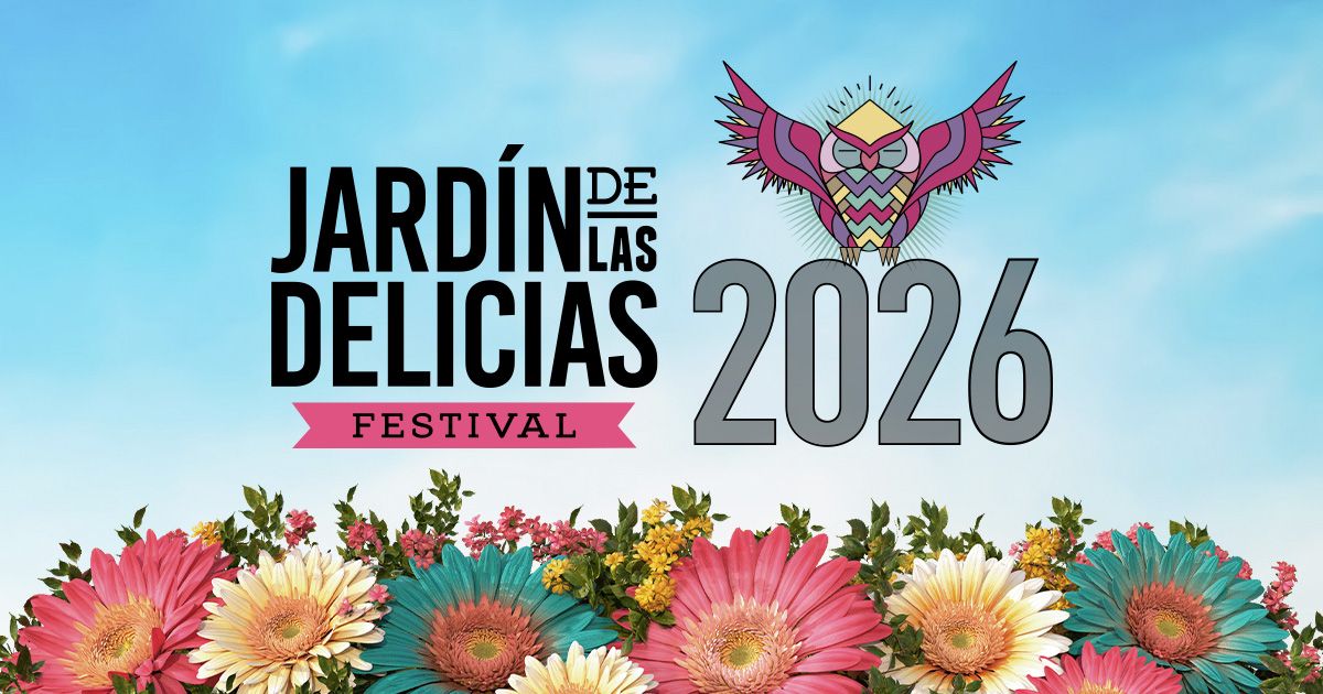 Jardín de las Delicias 2026: ese festival al que siempre apetece volver